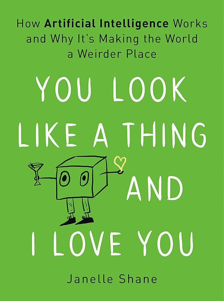 “You Look Like a Thing and I Love You” – Janelle Shane, livros sobre inteligência artificial