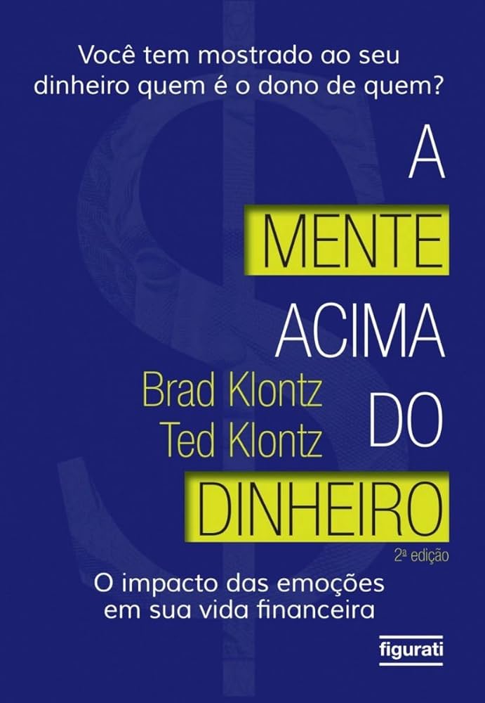 A Mente Acima do Dinheiro – Ted Klontz e Brad Klontz, ganhar dinheiro pela internet