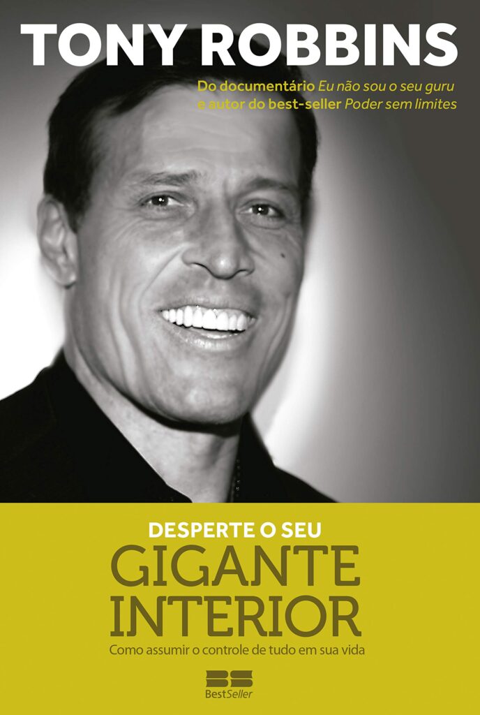 “Desperte Seu Gigante Interior” – Tony Robbins, livros de desenvolvimento pessoal