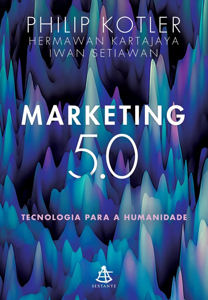 “Marketing 5.0 – Tecnologia para a Humanidade” – Philip Kotler, livros sobre inteligência artificial