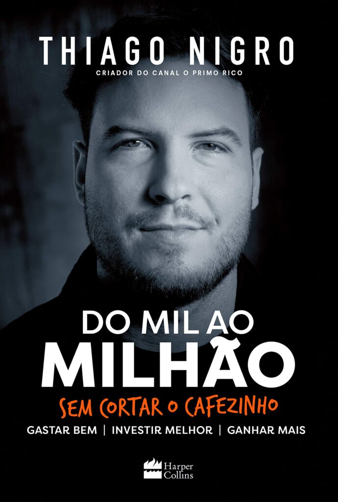 Do Mil ao Milhão – Thiago Nigro (O Primo Rico), melhores livros de finanças pessoais