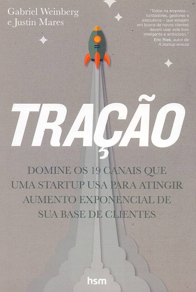 “Tração” – Gabriel Weinberg e Justin Mares, livros de marketing digital